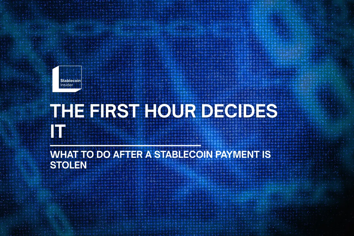 What Should a Business Do in the First Hour After a Stablecoin Payment Is Stolen?