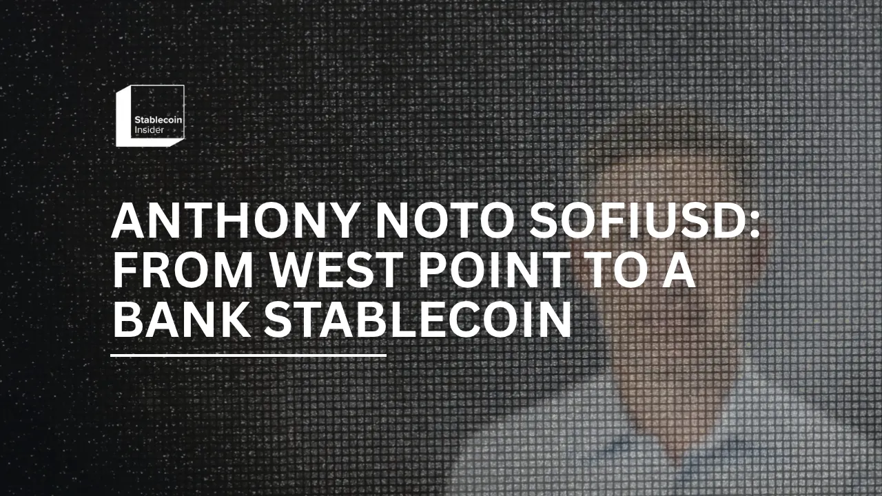 Anthony Noto SoFiUSD: From West Point to a Bank Stablecoin