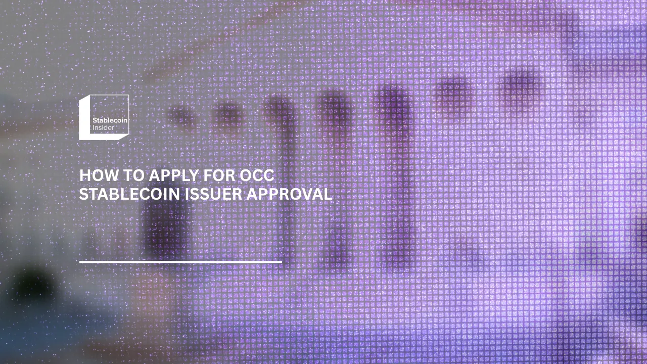 Cover for How to Apply for OCC Stablecoin Issuer Approval (2026), Stablecoin Insider
