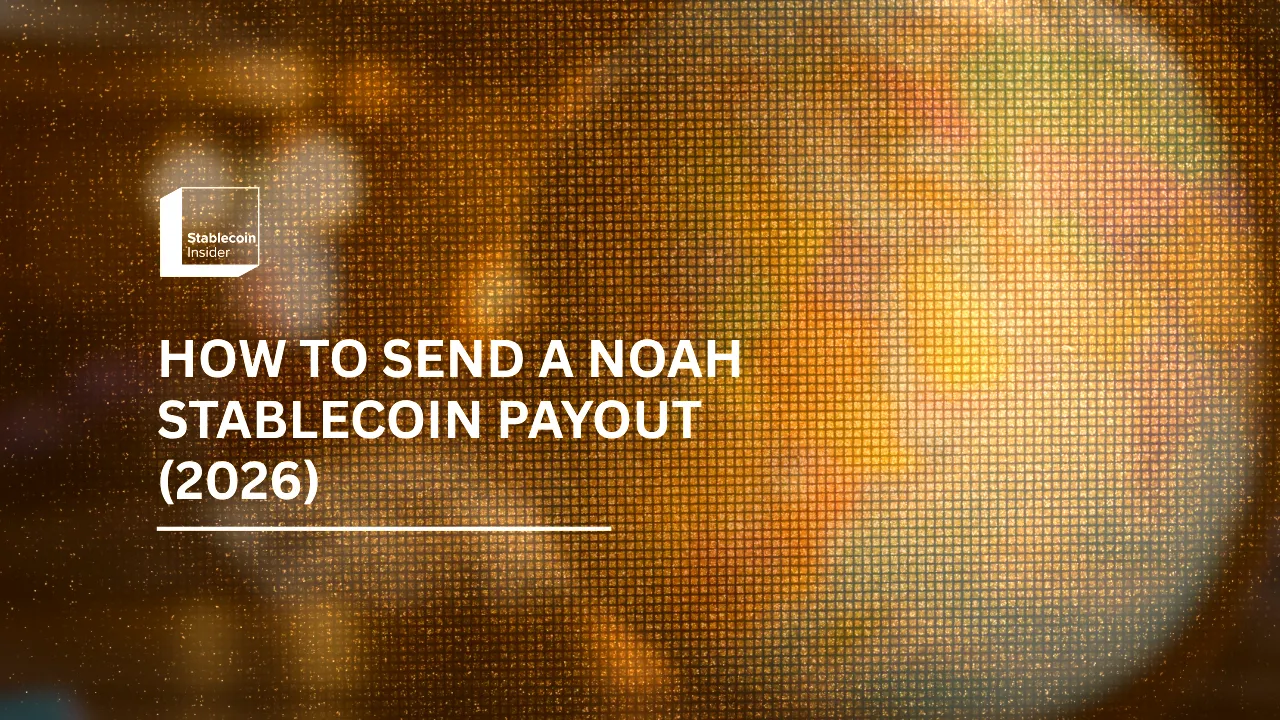 How to Send a Noah Stablecoin Payout (2026)