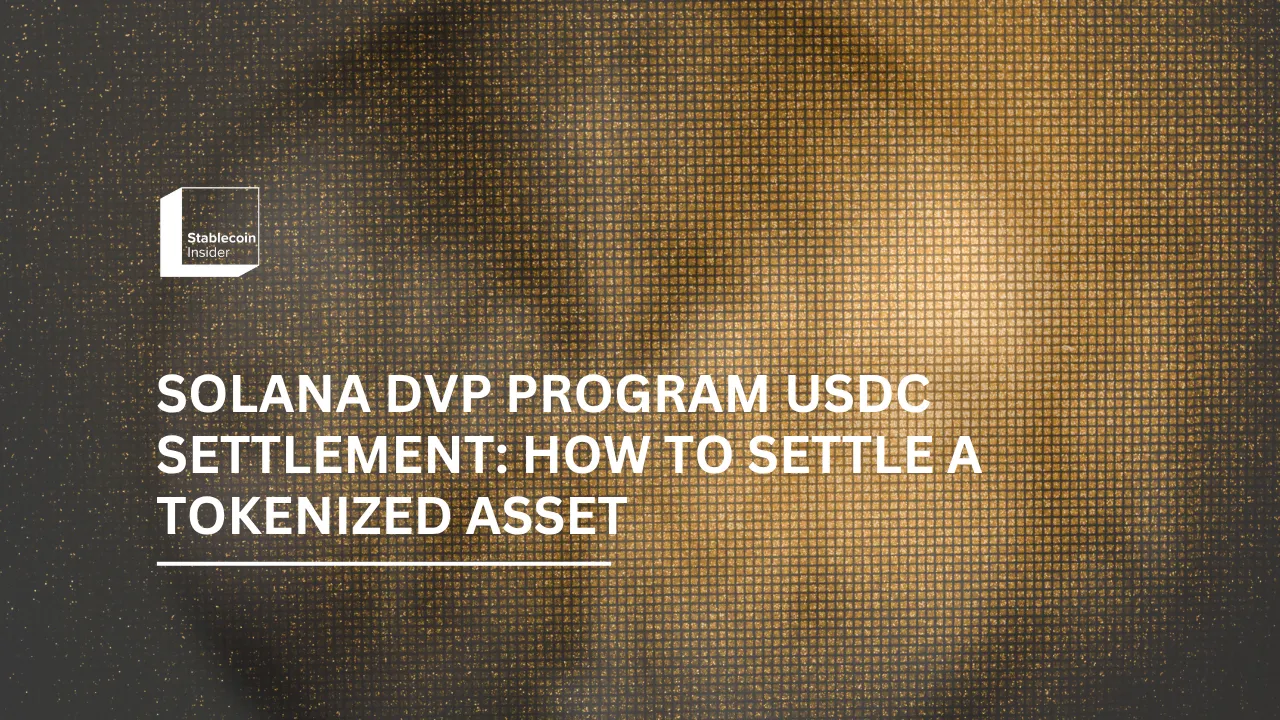 Solana DvP Program USDC Settlement: How to Settle a Tokenized Asset (2026)
