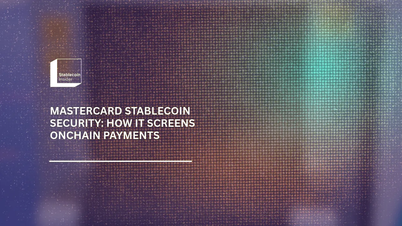 Mastercard Stablecoin Security: How It Screens Onchain Payments