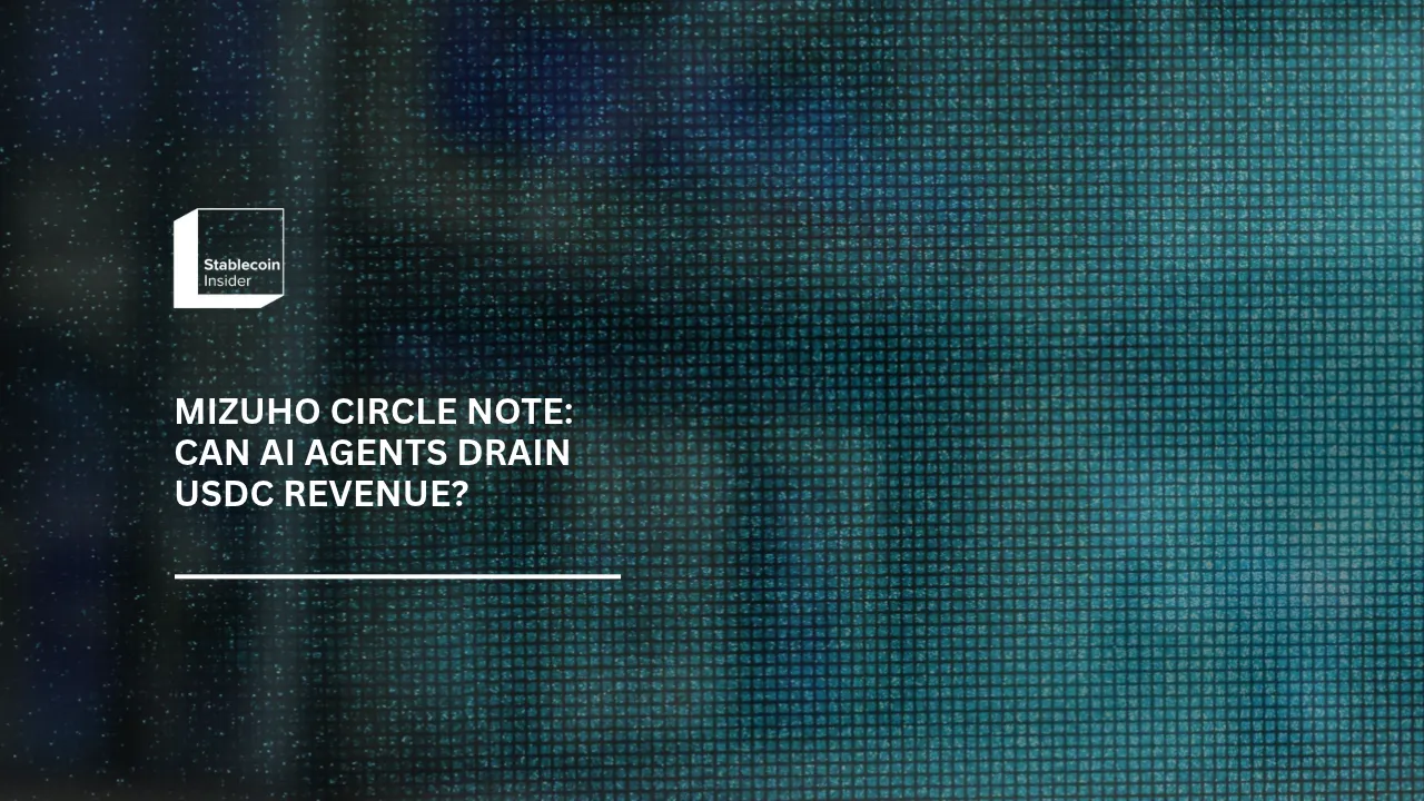 Mizuho Circle Note: Can AI Agents Drain USDC Revenue?