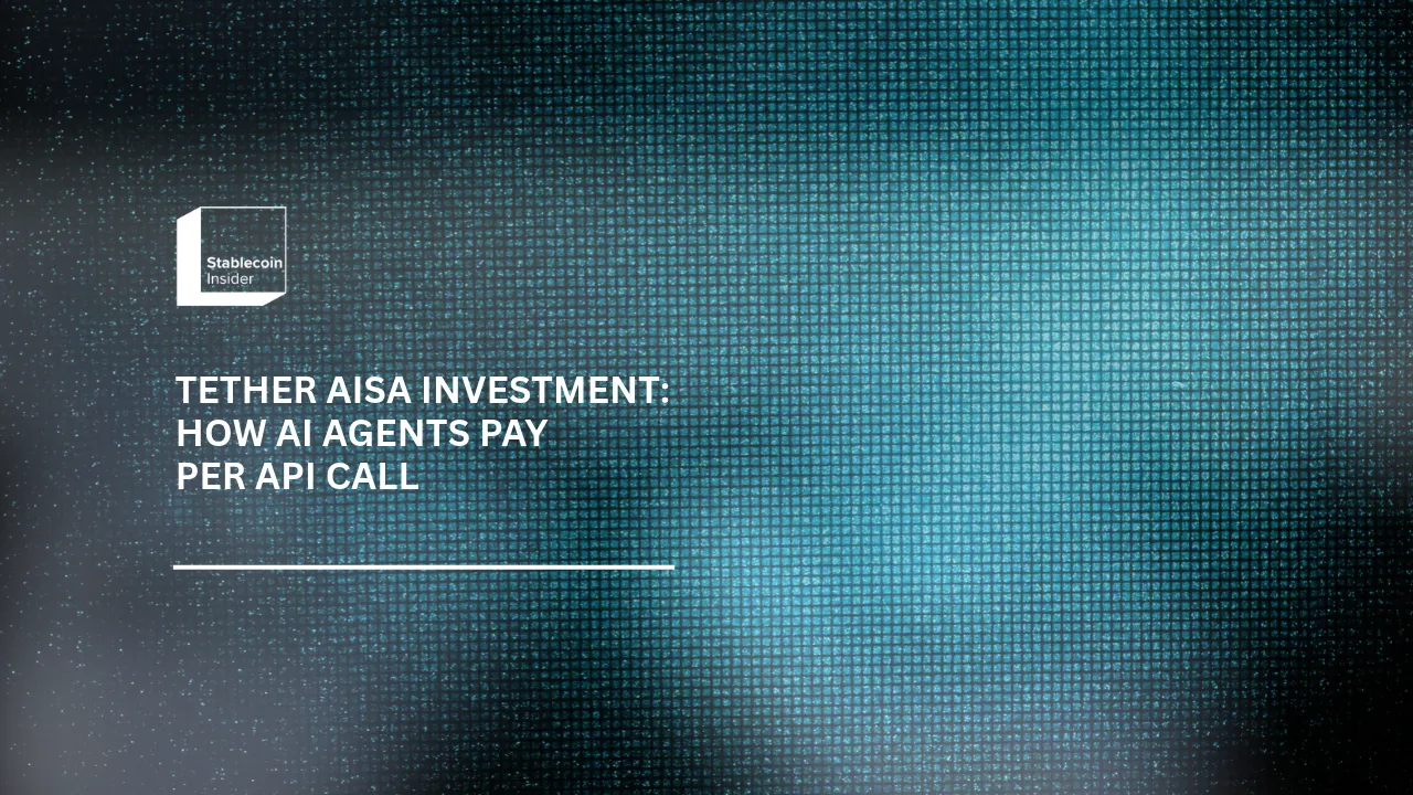 Tether AIsa Investment: How AI Agents Pay Per API Call