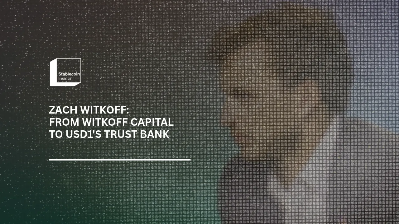 Zach Witkoff: From Witkoff Capital to USD1's Trust Bank