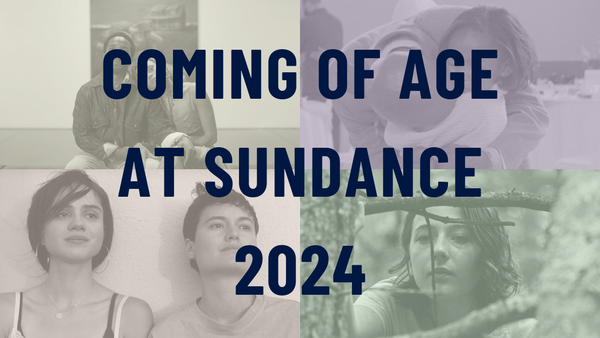 Coming of age at Sundance 2024