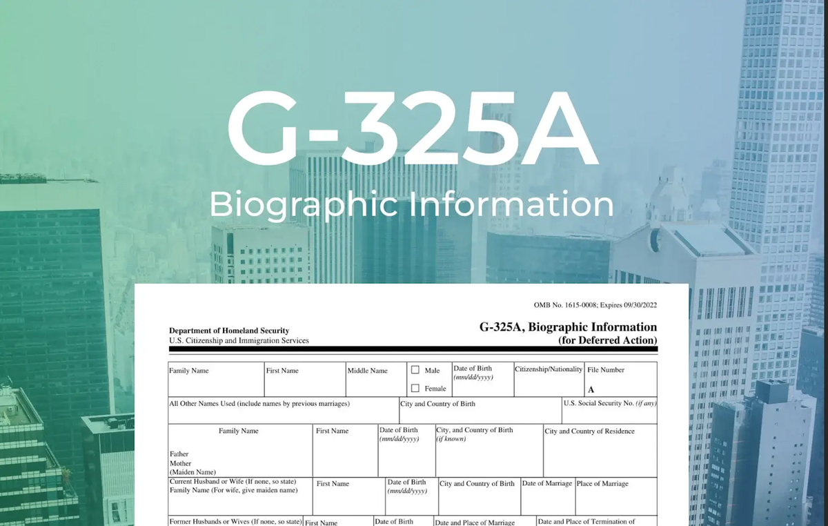 Revision to Form G-325A, Biographic Information (for Deferred Action)