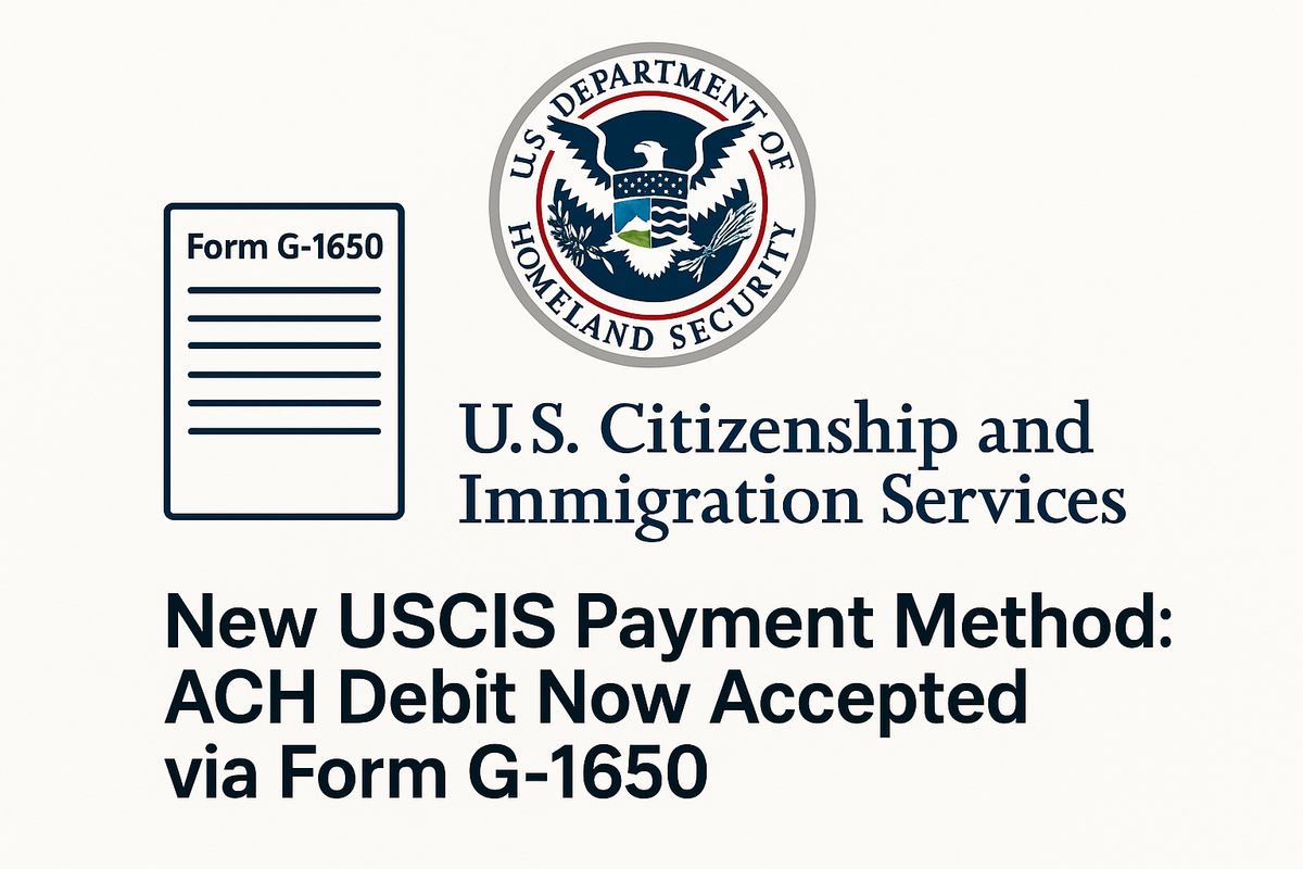 Novo Método de Pagamento do USCIS: Débito ACH Agora Aceito via Formulário G-1650