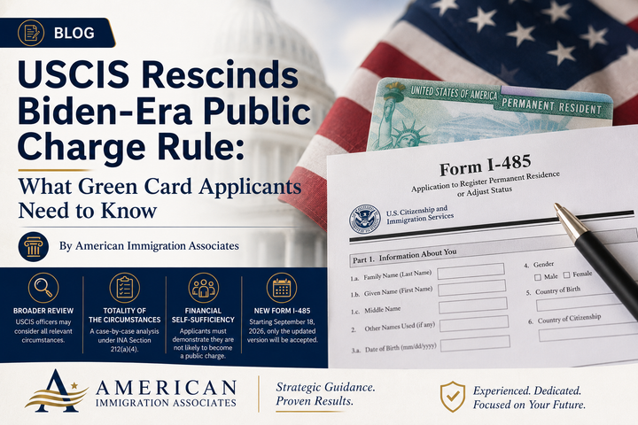USCIS Rescinds Biden-Era Public Charge Rule: What Green Card Applicants Need to Know