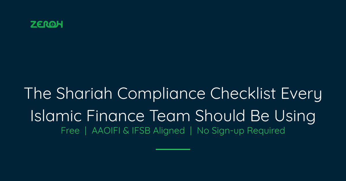 The 81-Point Shariah Compliance Checklist Every Islamic Finance Team Should Be Using