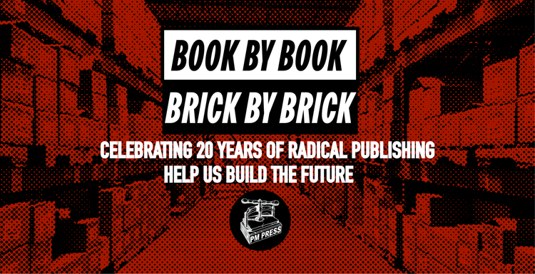 178. Fighting for the Future of PM Press -- Ramsey Kanaan