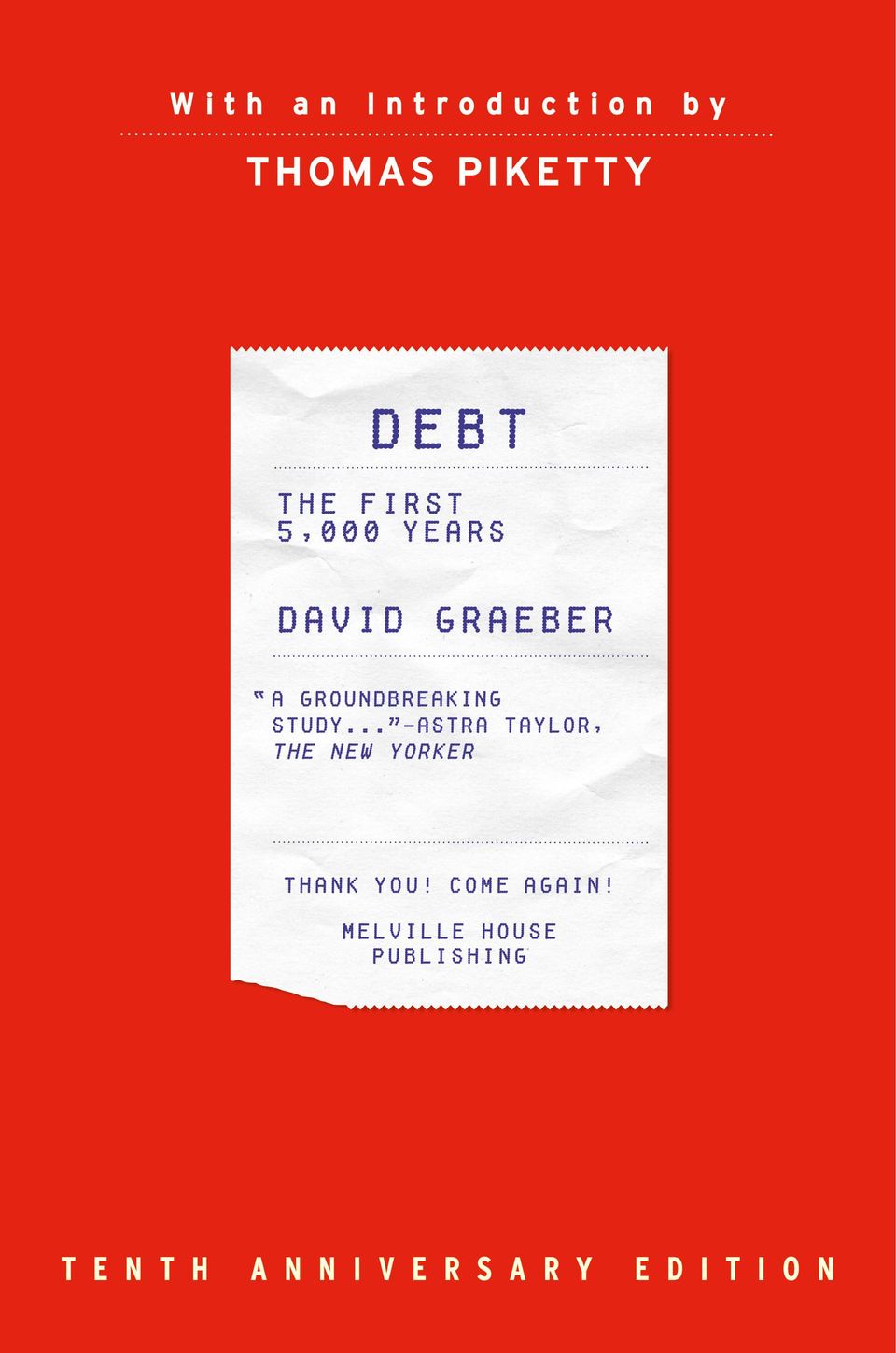 151. Graeber's Debt Chapter 12, The Beginning of Something Yet to Be Determined