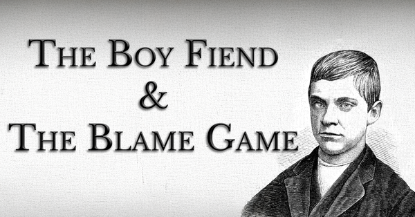 The Boy Fiend & The Blame Game