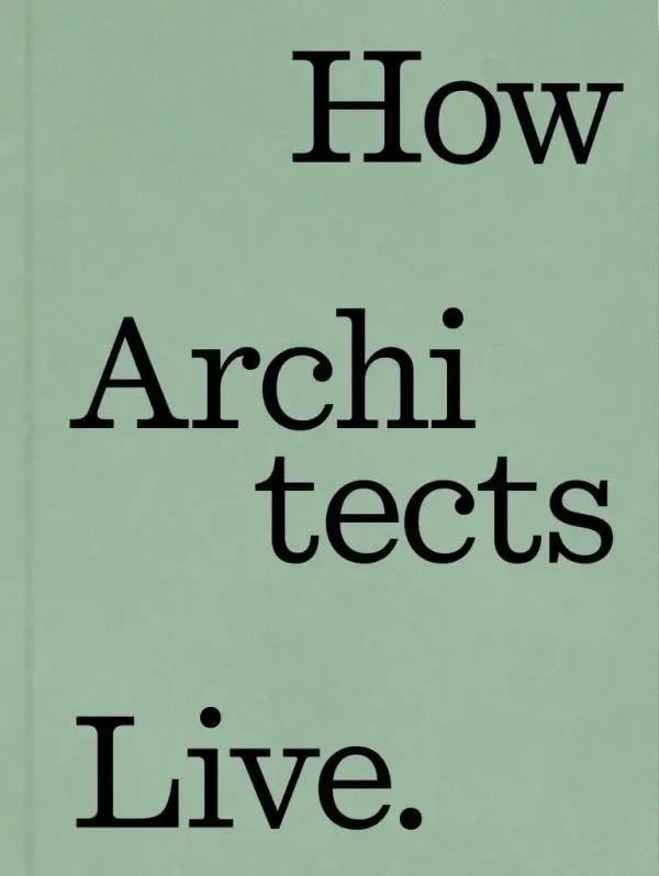 How Architects Live