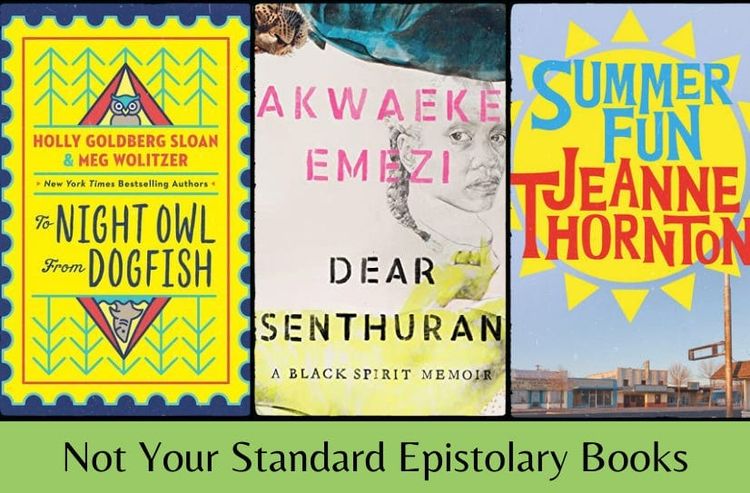 Three listed book covers in a row above the text ‘Not Your Standard Epistolary Books’ on a light green background.