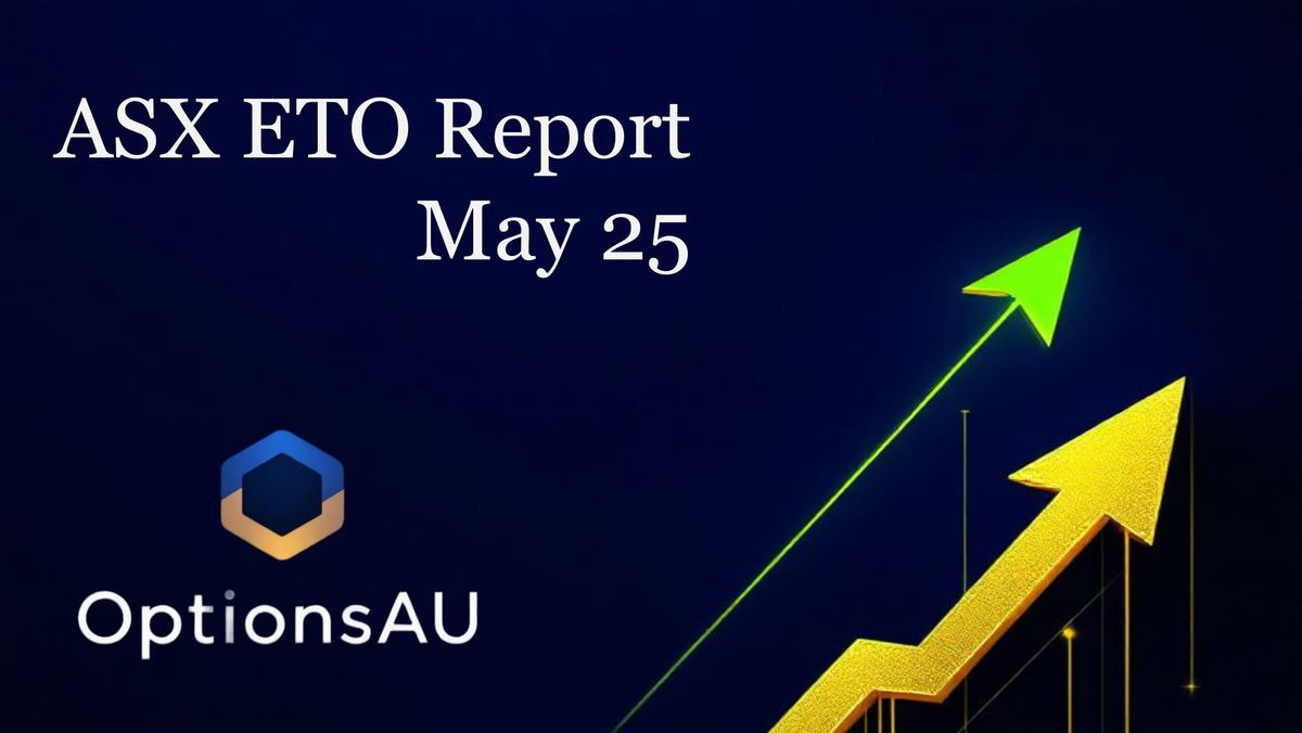 ASX ETO Report - May 2025