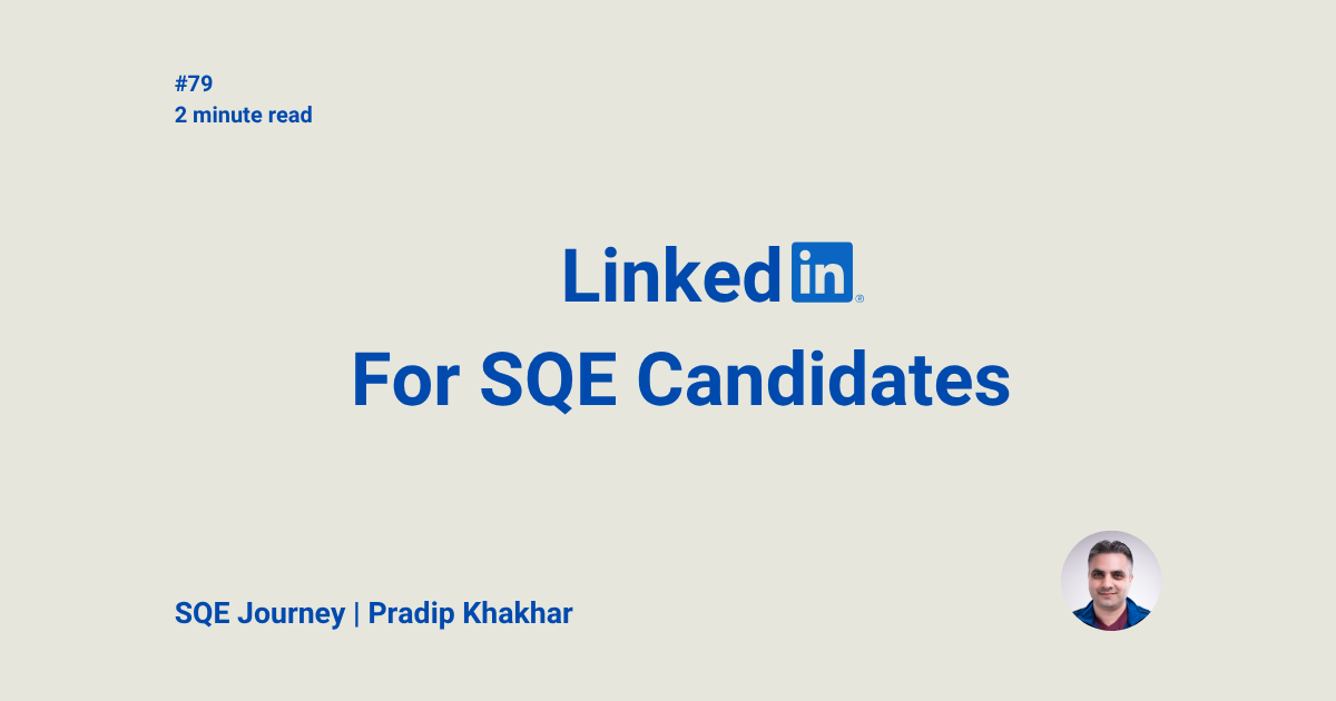 LinkedIn For SQE Candidates