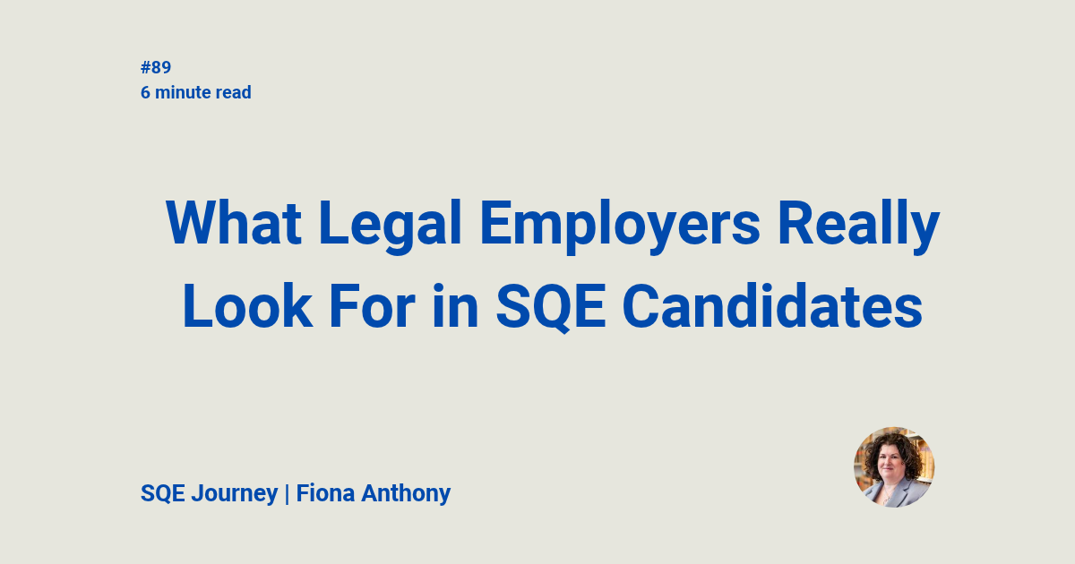 What Legal Employers Really Look For in SQE Candidates