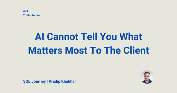 AI Cannot Tell You What Matters Most To The Client