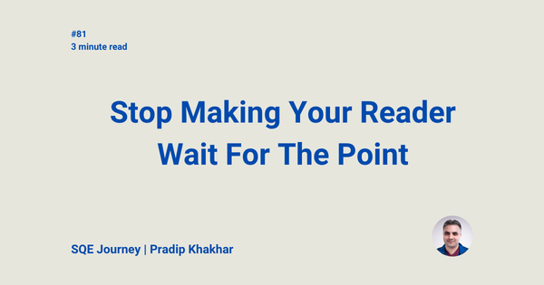 Stop Making Your Reader Wait For The Point