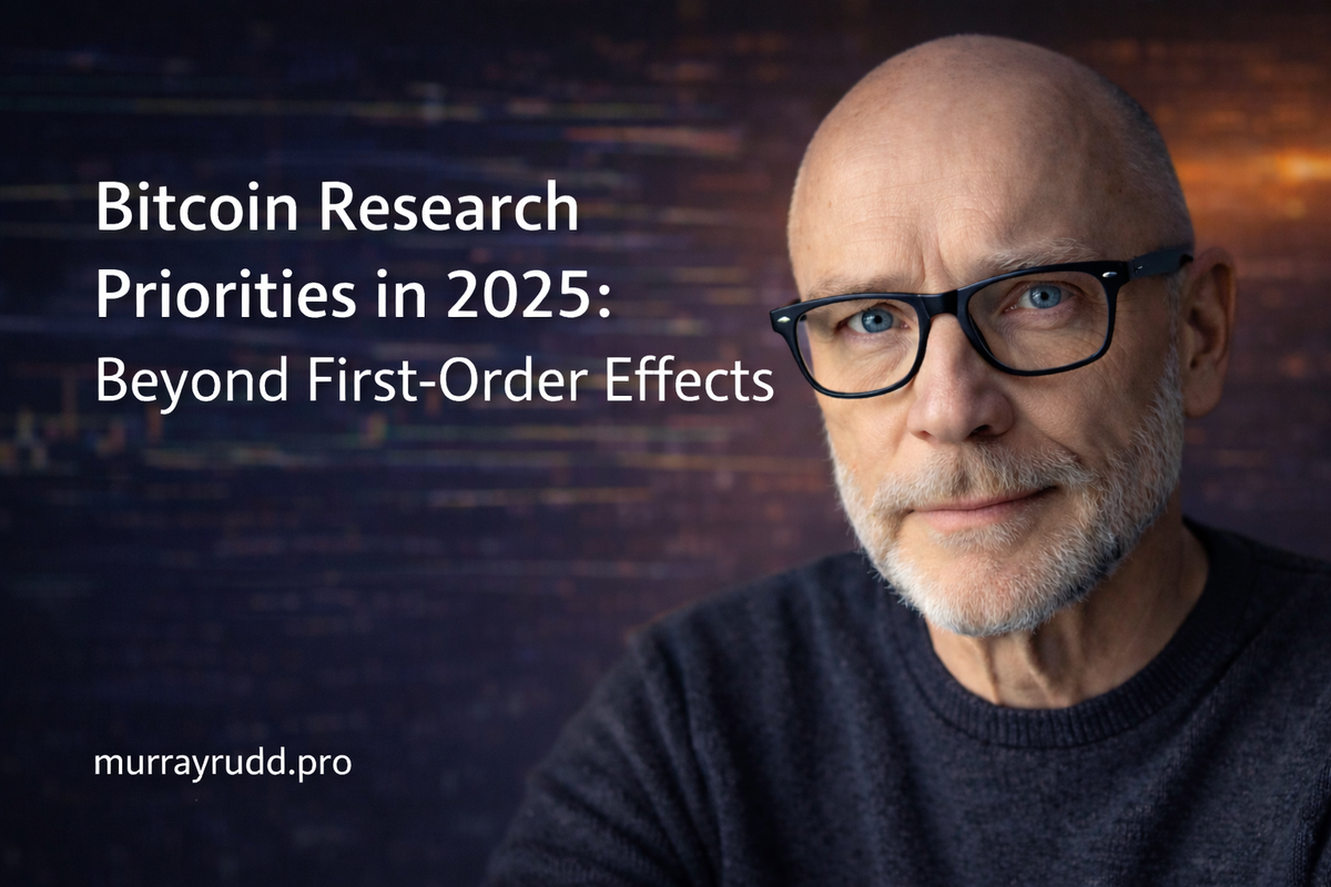 Bitcoin Research Priorities in 2025: Beyond First-Order Effects