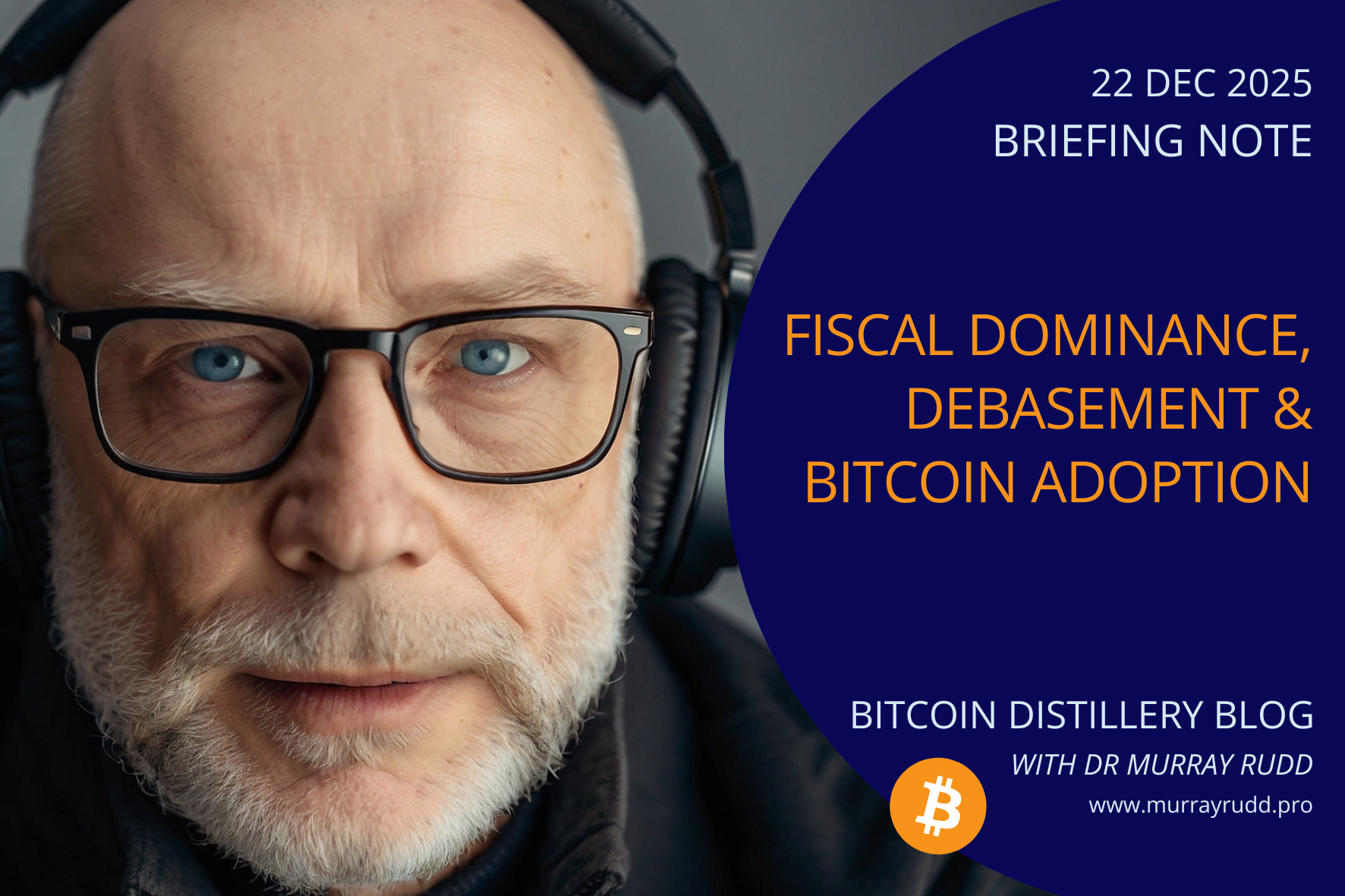 Fiscal Dominance, Debasement, and Bitcoin’s Governance Test
