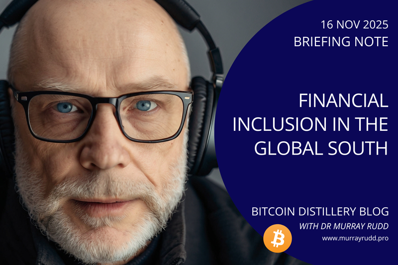 Bitcoin, Self-Sovereignty, and Financial Inclusion in the Global South