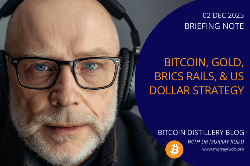 Gold Revaluation, BRICS Rails, and Bitcoin’s Strategic Position