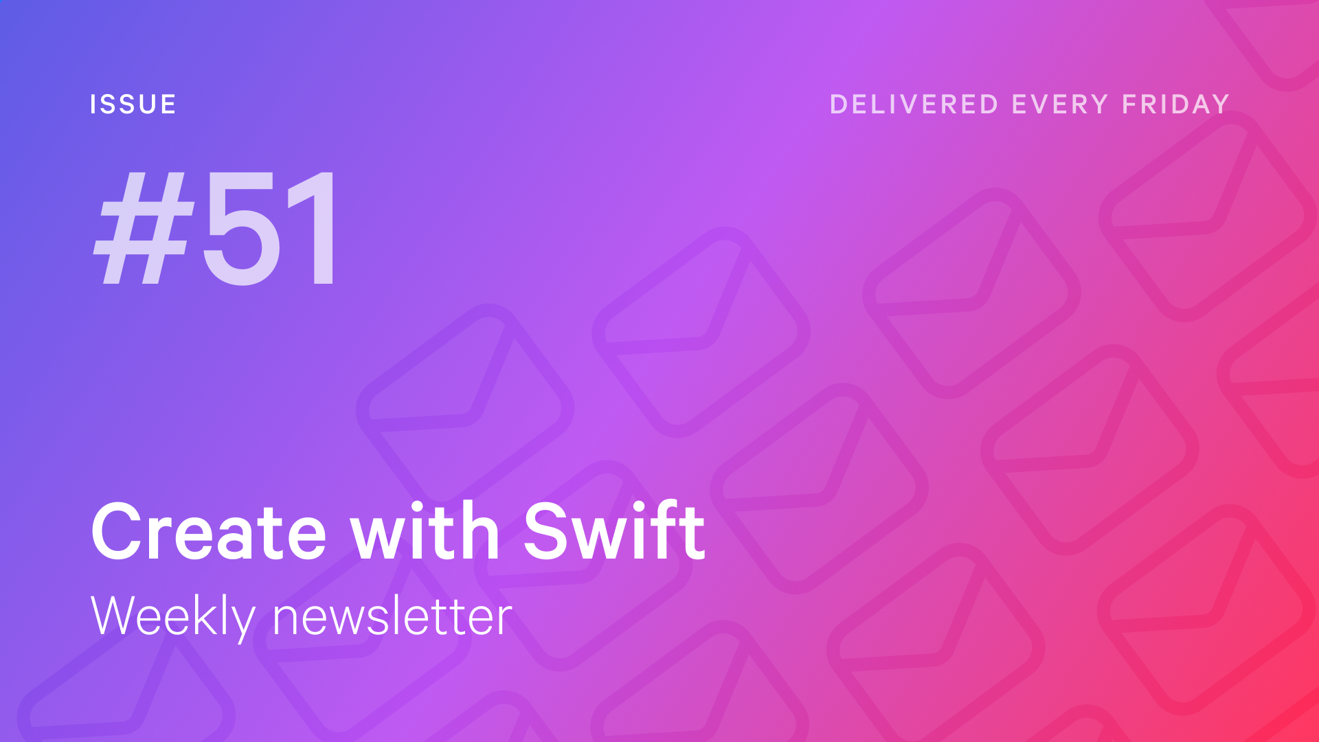 Weekly Newsletter Issue 51