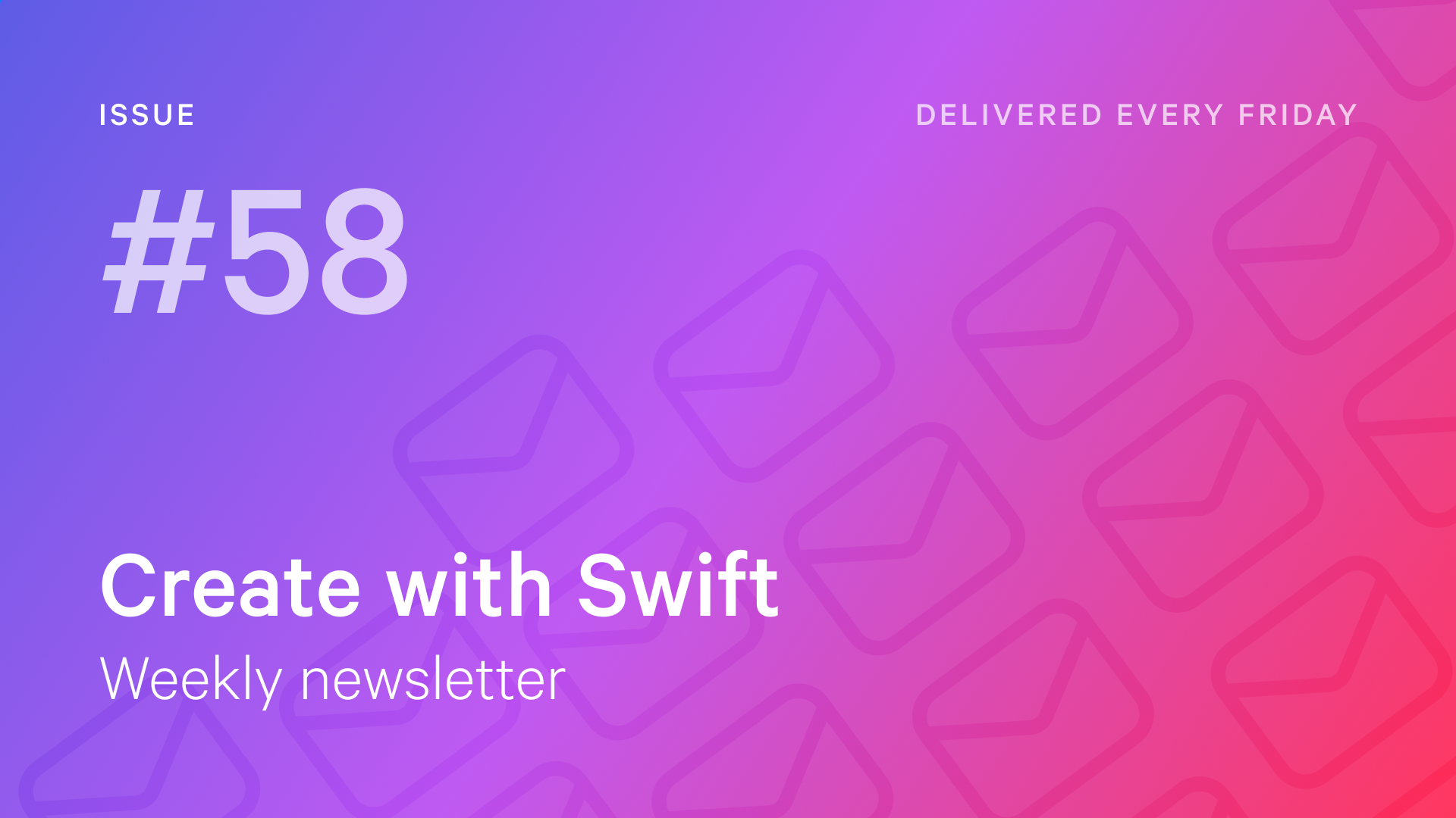 Weekly Newsletter Issue 58