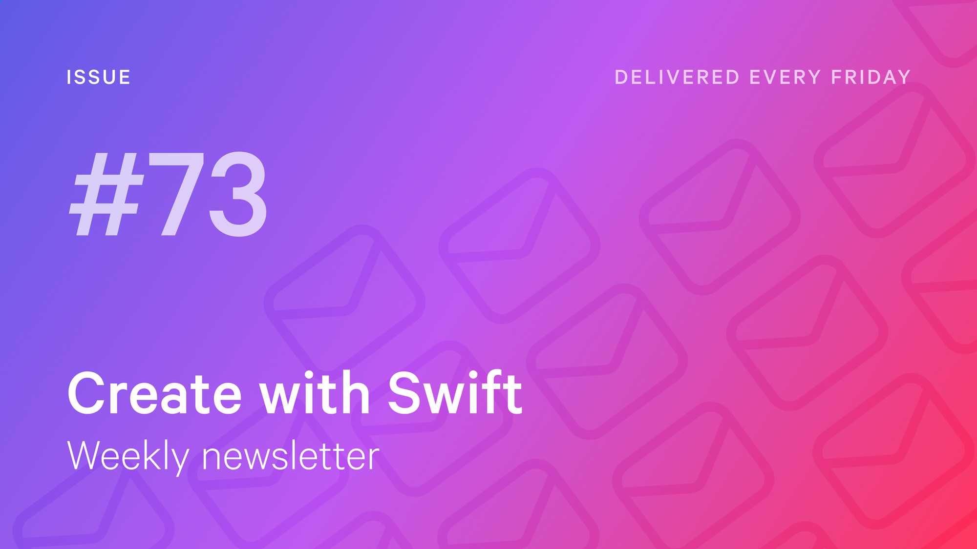Weekly Newsletter Issue 73