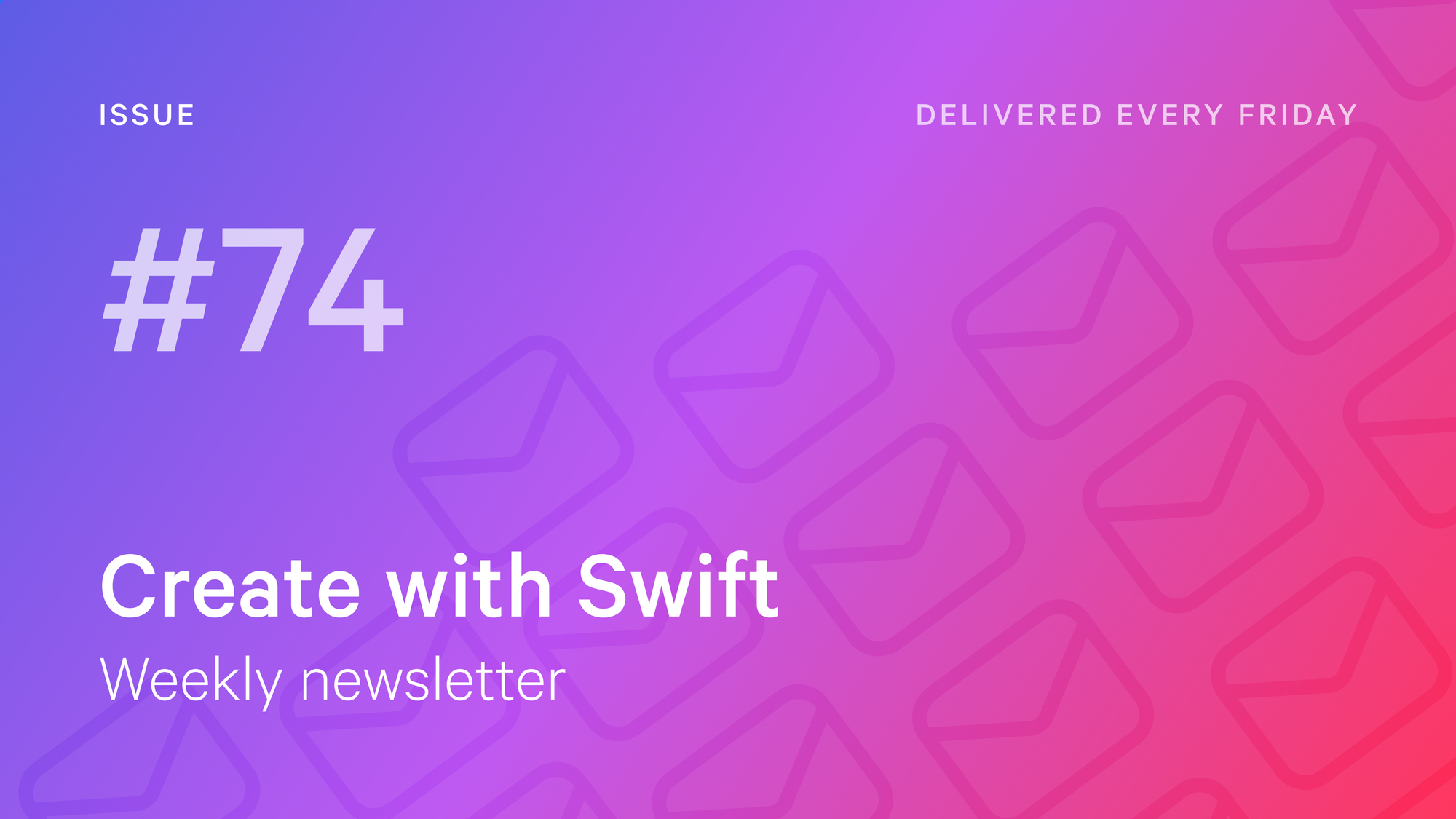 Weekly Newsletter Issue 74