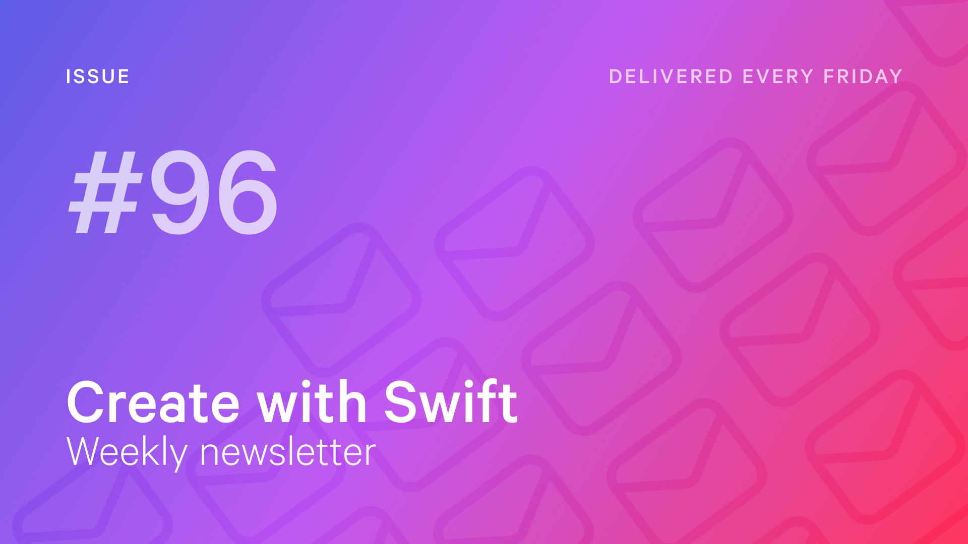 Weekly Newsletter Issue 96