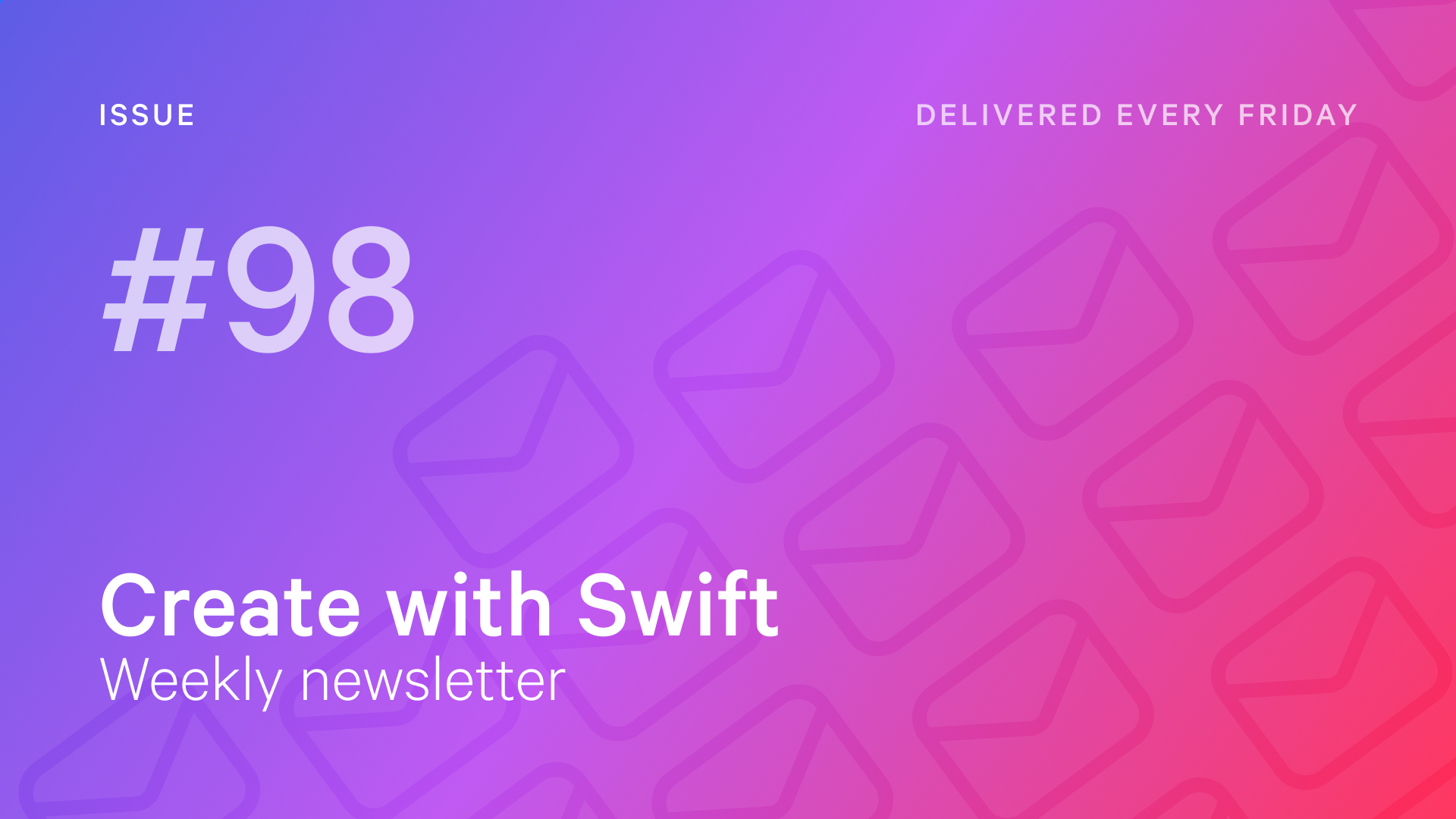 Weekly Newsletter Issue 98