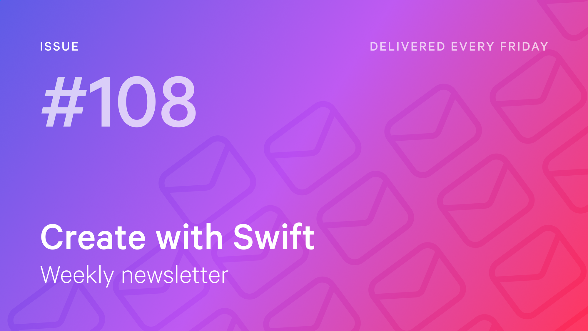 Weekly Newsletter Issue 108