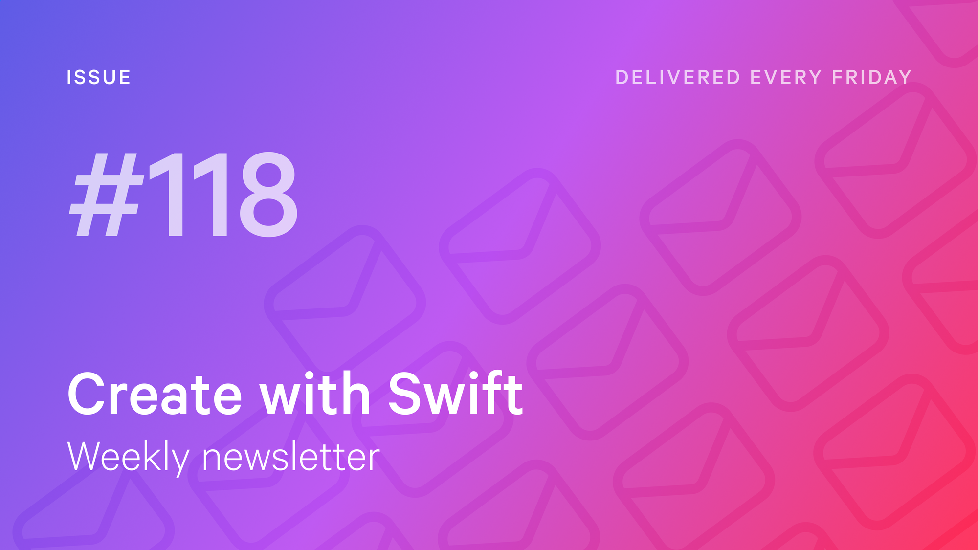 Weekly Newsletter Issue 118