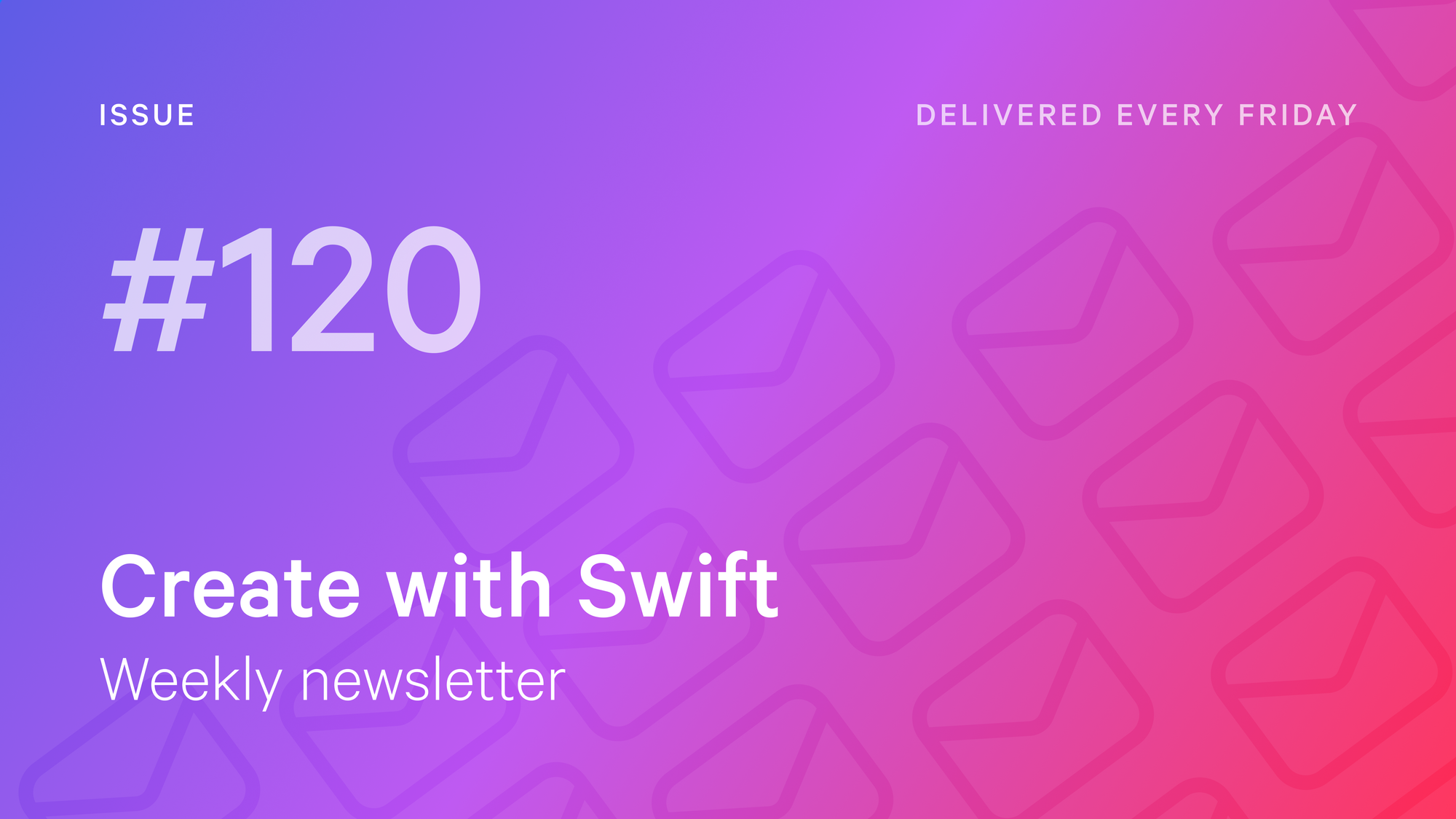 Weekly Newsletter Issue 120
