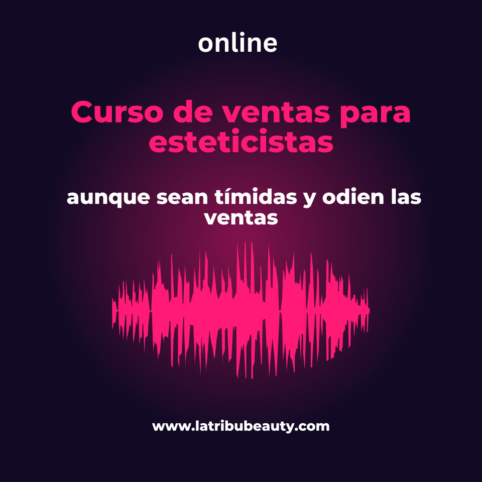 Curso de ventas para esteticistas y cosmetólogas