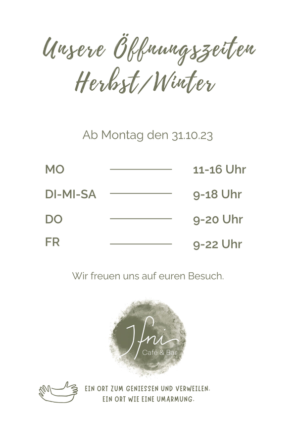Unsere Öffnungszeiten Herbst/Winter