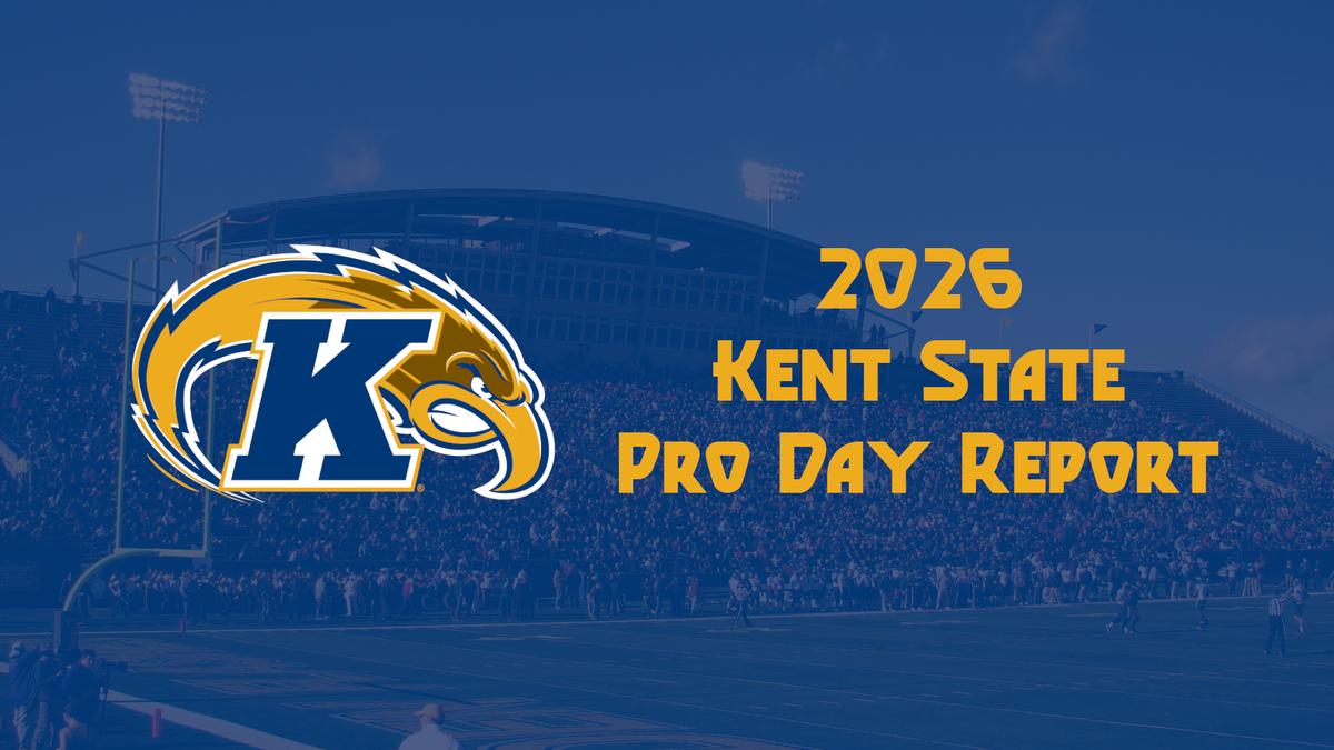 2026 NFL Draft Pro Day Report: Kent State Golden Flashes