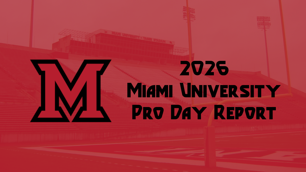 2026 NFL Draft Pro Day Reports: Miami RedHawks
