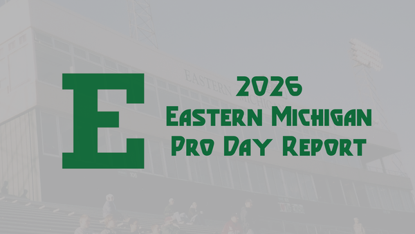 2026 NFL Draft Pro Day Report: Eastern Michigan Eagles