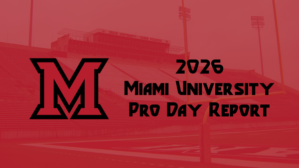 2026 NFL Draft Pro Day Reports: Miami RedHawks