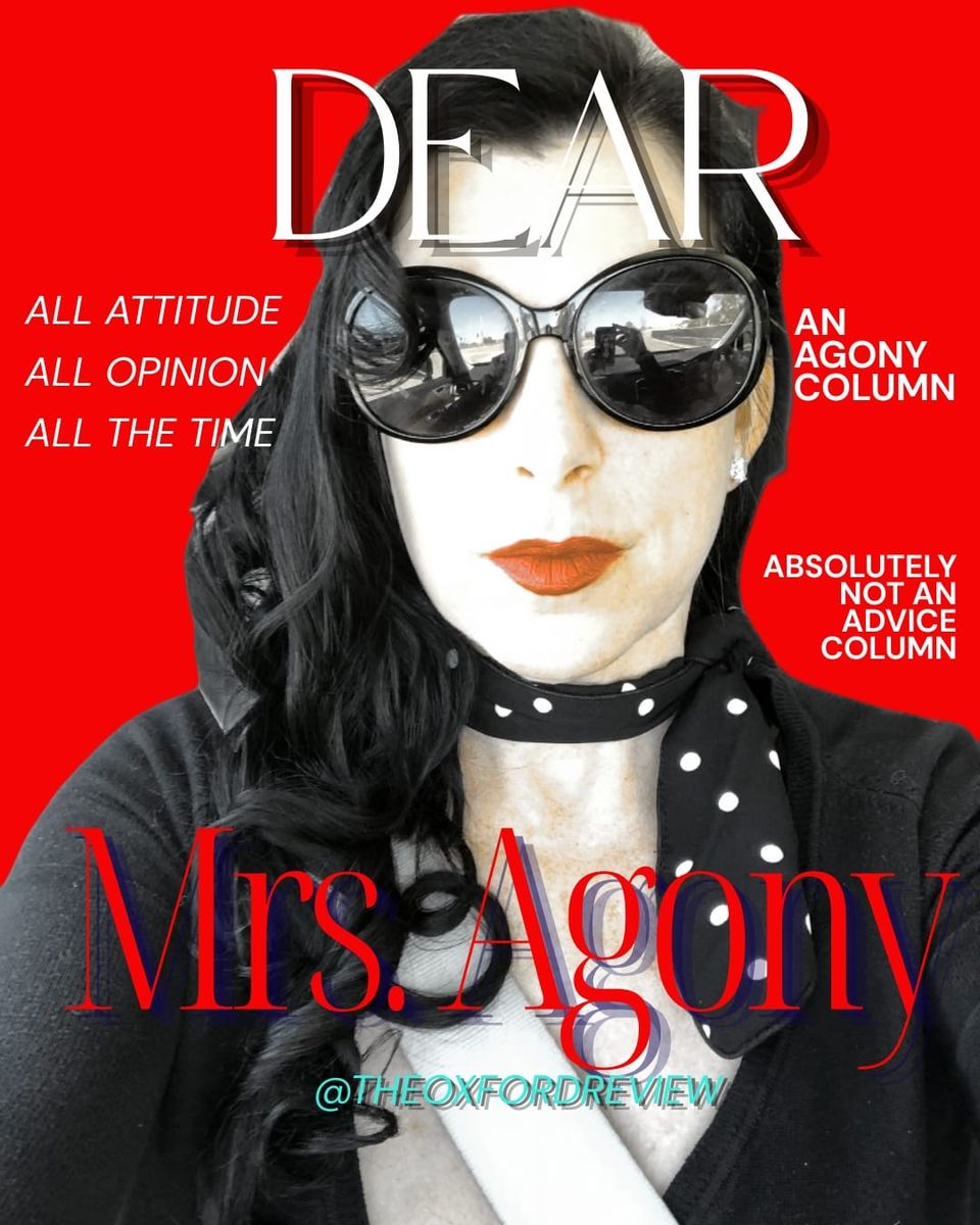 DEAR MRS. AGONY COLUMN