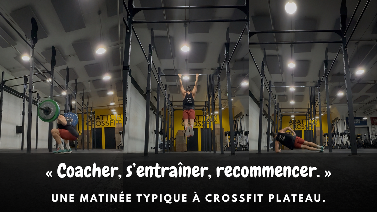 Une matinée typique à CrossFit Plateau