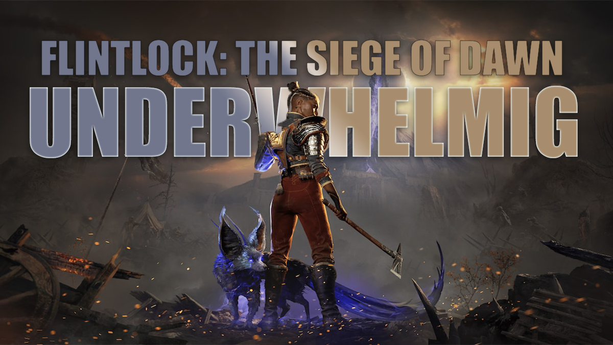 Flintlock: Siege of Dawn is sadly an underwhelming experience