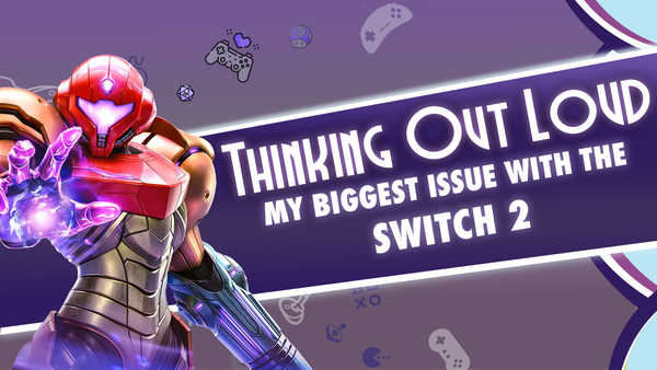 TOL - My Biggest Issue With The Switch 2