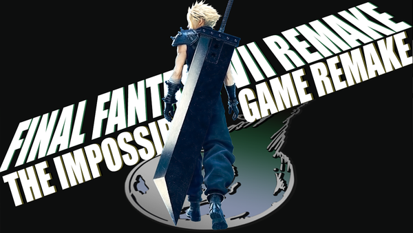 Final Fantasy VII Remake Retrospective