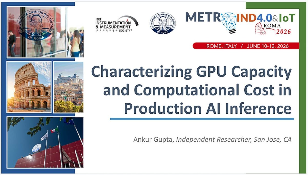 Characterizing GPU Capacity and Computational Cost in Production AI Inference, IEEE MetroInd 2026, Rome