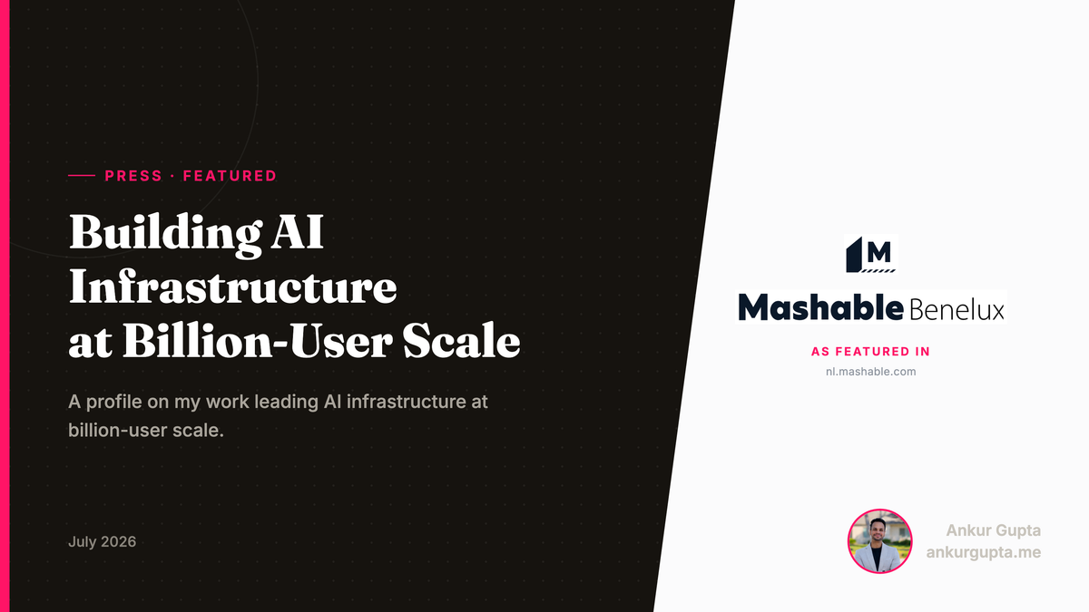 On Mashable: Building AI Infrastructure at Billion-User Scale